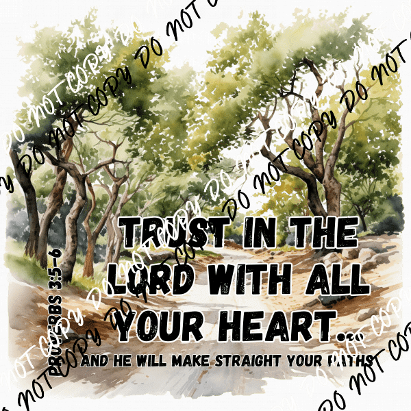 Trust in the Lord with All Your Heart DTF Transfer - We Print U Press DTF Transfers