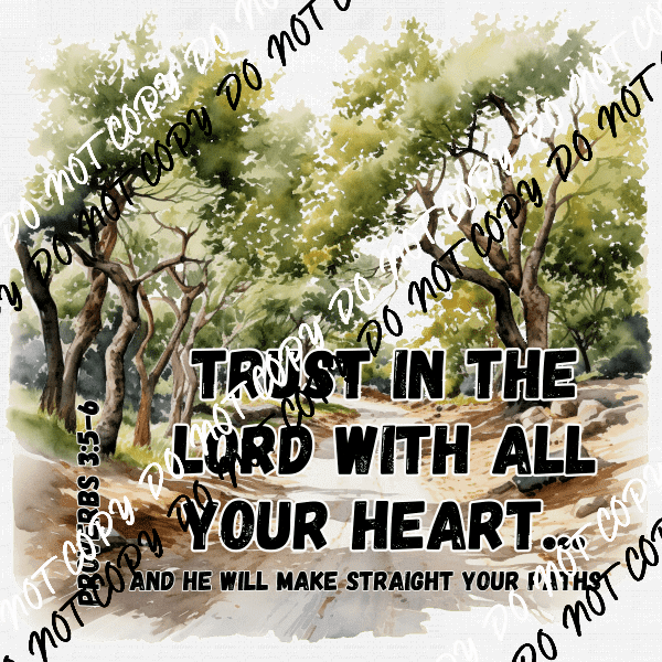 Trust in the Lord with All Your Heart DTF Transfer - We Print U Press DTF Transfers