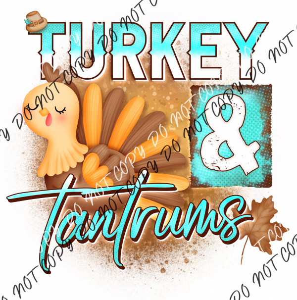 Turkey & Trantrums Dtf Transfer Transfers