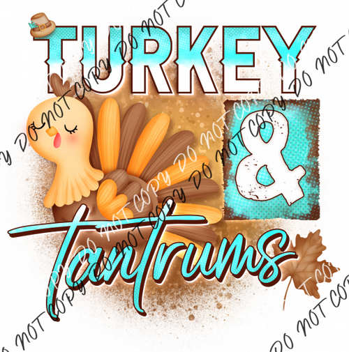 Turkey & Trantrums Dtf Transfer Transfers