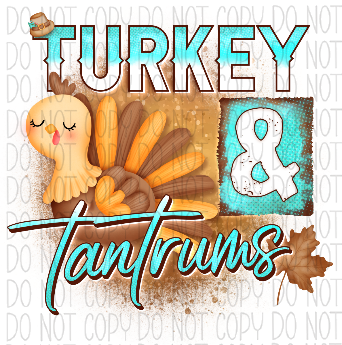 Turkey & Trantrums Dtf Transfer Transfers