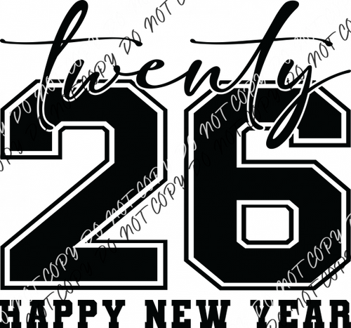 Twenty 26 Happy New Year Varsity Black DTF Transfer RTP DTF Transfers