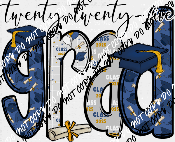 Twenty Twenty Five Grad DTF Transfer - We Print U Press DTF Transfers