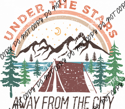 Under the Stars Away From the City DTF Transfer - We Print U Press DTF Transfers