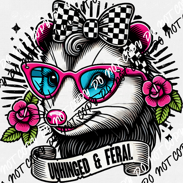 Unhinged & Feral DTF Transfer - We Print U Press DTF Transfers