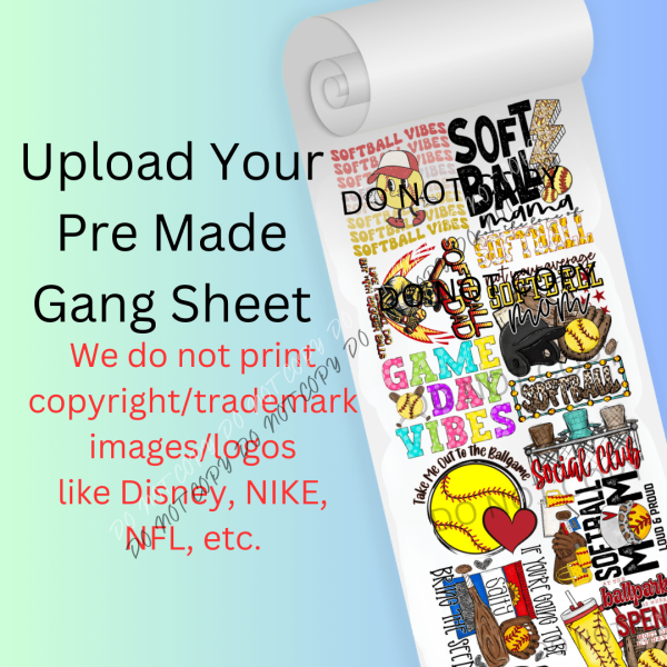 Upload Your Finished Gang Sheet Wholesale Pricing - We Print U Press DTF Transfers