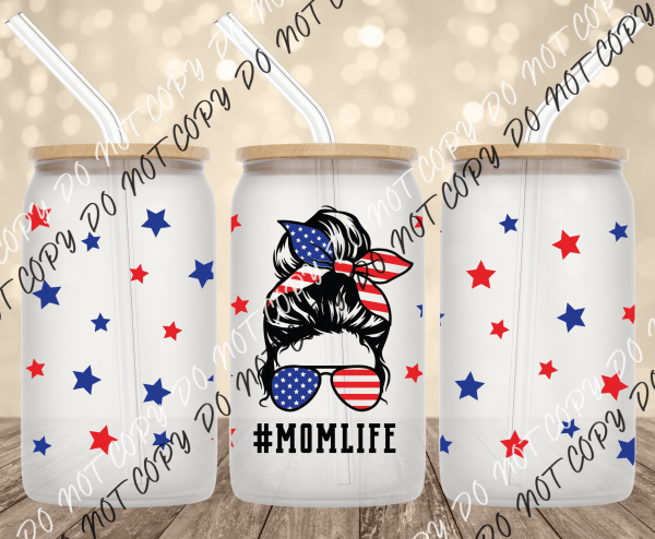 USA Mom Life UV Transfer for 16 oz Glass Can - We Print U Press DTF Transfers