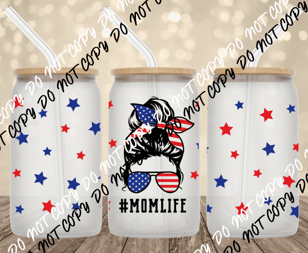 USA Mom Life UV Transfer for 16 oz Glass Can - We Print U Press DTF Transfers
