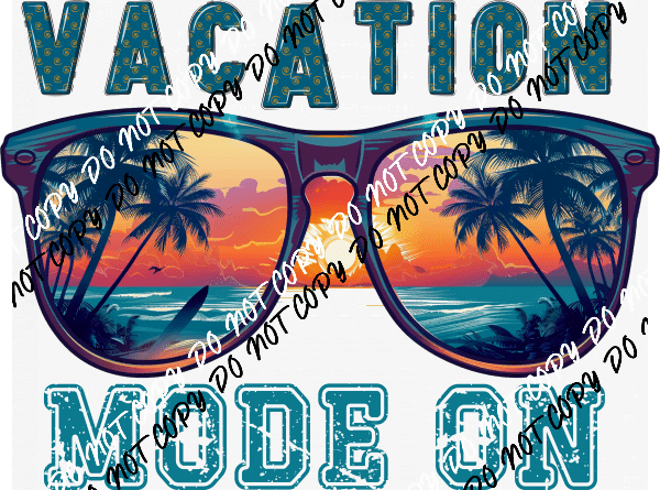 Vacation Mode On DTF Transfer - We Print U Press DTF Transfers