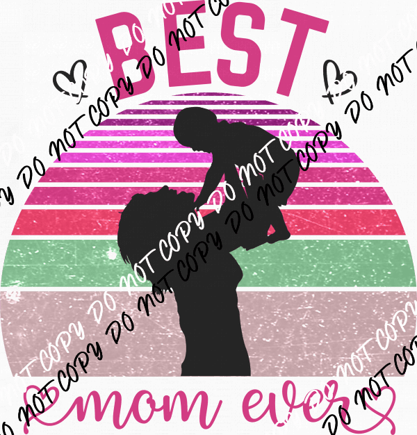 Vintage Best Mom Ever Mom Baby Silhouette DTF Transfer - We Print U Press DTF Transfers