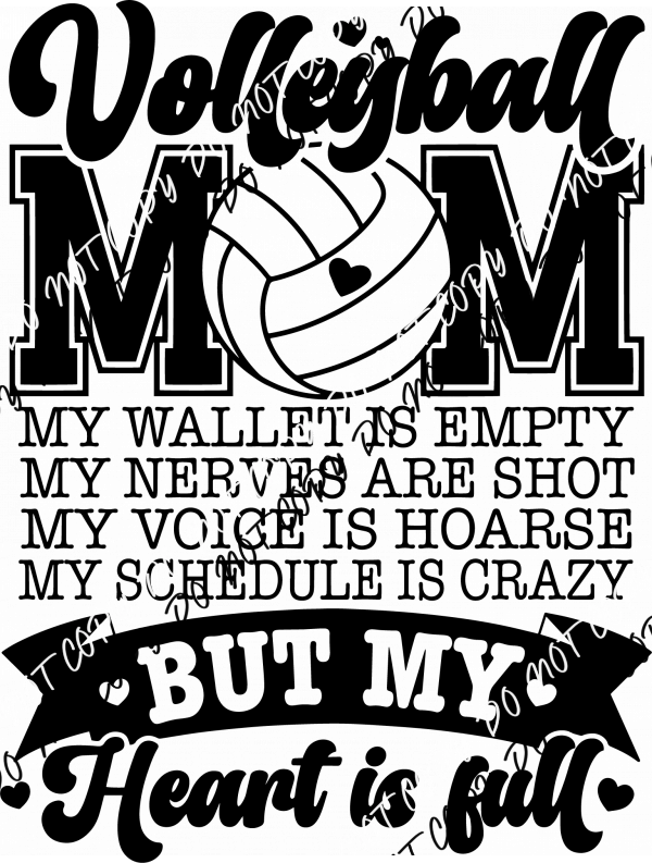 Volleyball Mom My Heart is Full DTF Transfer - We Print U Press DTF Transfers