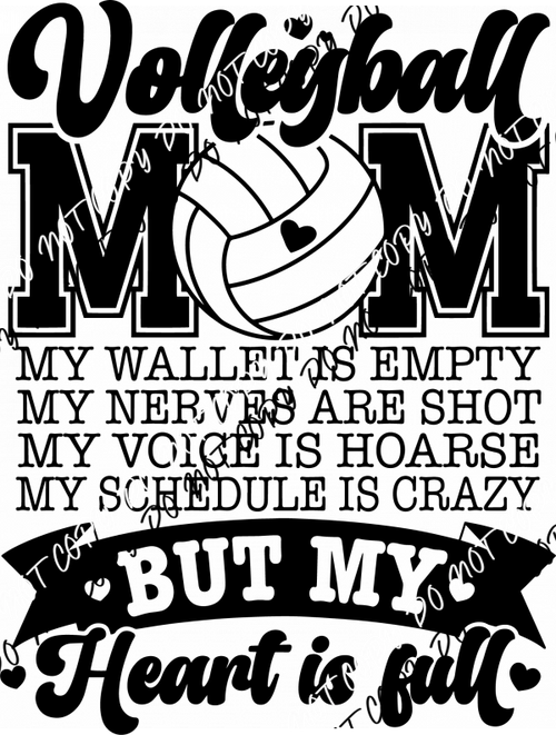 Volleyball Mom My Heart is Full DTF Transfer - We Print U Press DTF Transfers