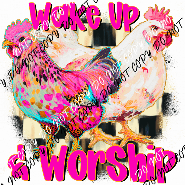 Wake Up & Worship DTF Transfer - We Print U Press DTF Transfers