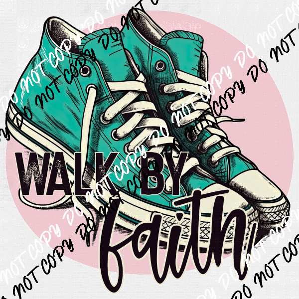 Walk by Faith Sneakers in Circle DTF Transfer - We Print U Press DTF Transfers
