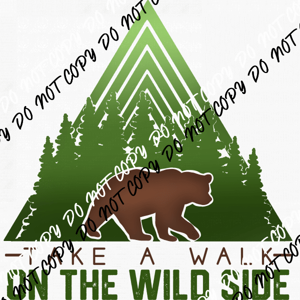 Walk on the Wild Side Bear DTF Transfer - We Print U Press DTF Transfers