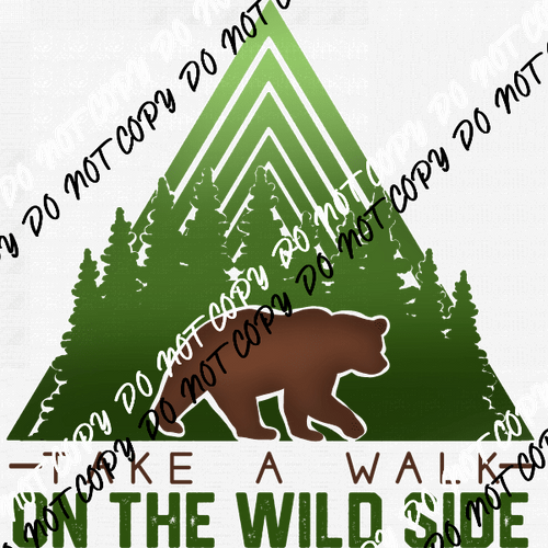 Walk on the Wild Side Bear DTF Transfer - We Print U Press DTF Transfers
