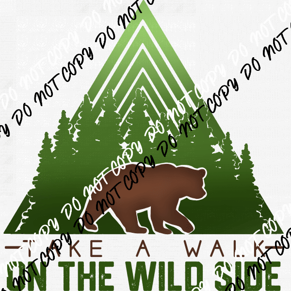 Walk on the Wild Side Bear DTF Transfer - We Print U Press DTF Transfers