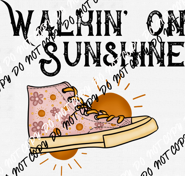 Walkin' on Sunshine Hi Top DTF Transfer - We Print U Press DTF Transfers