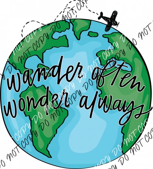 Wander Often Wonder Always Earth Dtf Transfer Transfers