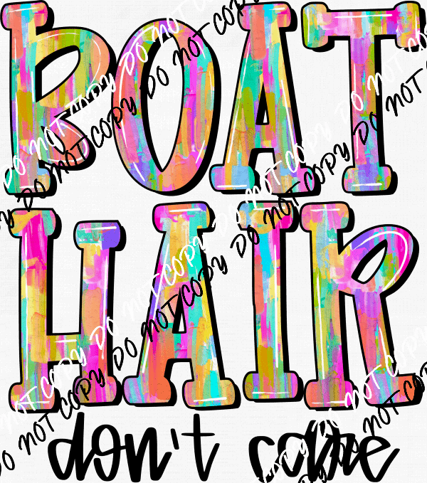 Watercolor Hair Don't Care Choose (Location) DTF Transfer - We Print U Press DTF Transfers