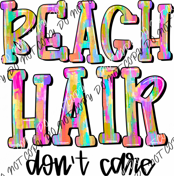 Hair Don’t Care Choose (Location) Dtf Transfer Large Pocket 4’ / Beach Rtp Transfers