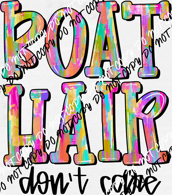 Watercolor Hair Don't Care Choose (Location) DTF Transfer - We Print U Press DTF Transfers