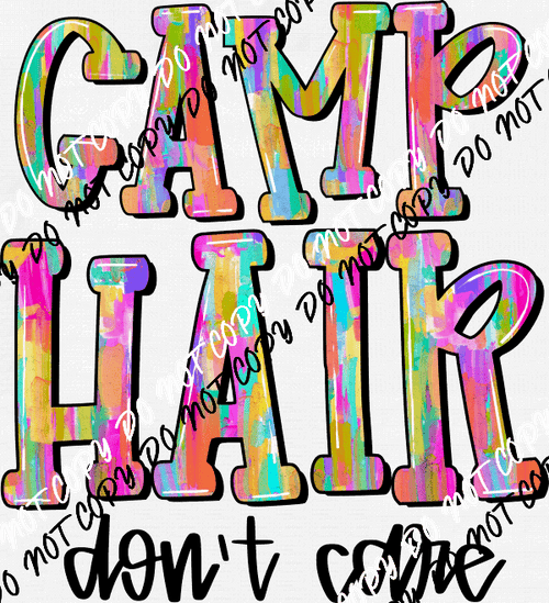 Watercolor Hair Don't Care Choose (Location) DTF Transfer - We Print U Press DTF Transfers