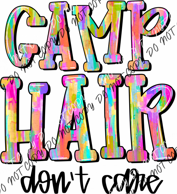 Hair Don’t Care Choose (Location) Dtf Transfer Large Pocket 4’ / Camp Rtp Transfers