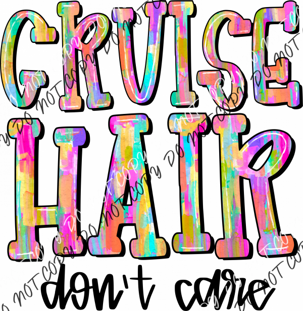 Hair Don’t Care Choose (Location) Dtf Transfer Large Pocket 4’ / Cruise Rtp Transfers