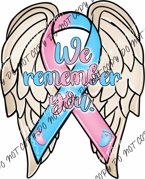 We Remember You Pregnancy/Infant Loss Ribbon Dtf Transfer Rtp Transfers