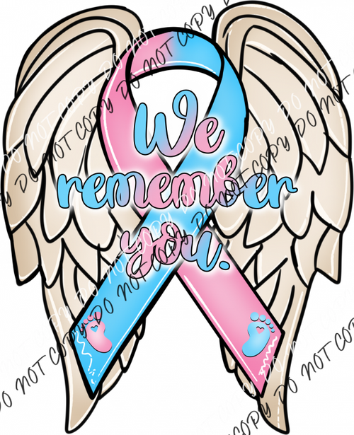 We Remember You Pregnancy/Infant Loss Ribbon Dtf Transfer Rtp Transfers