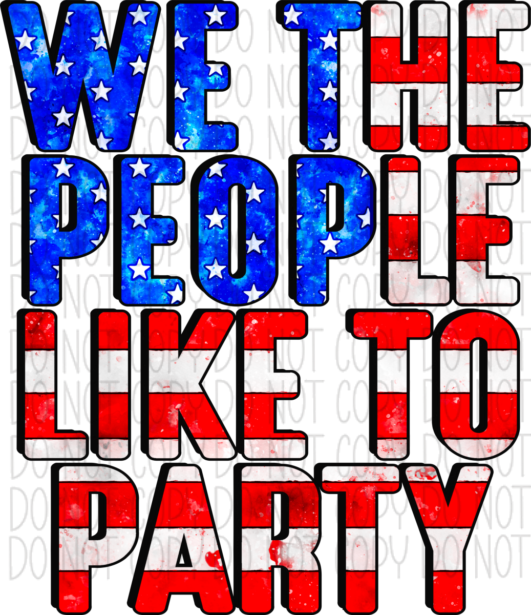 We The People Like To Party Dtf Transfer Rtp Transfers