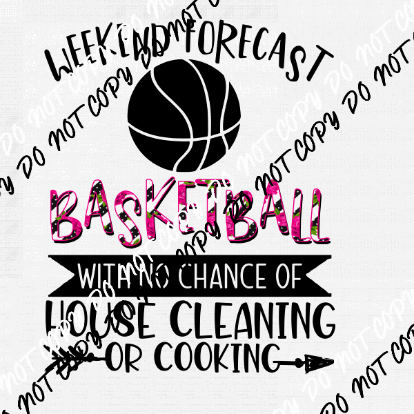 Weekend Forecast Basketball DTF Transfer - We Print U Press DTF Transfers