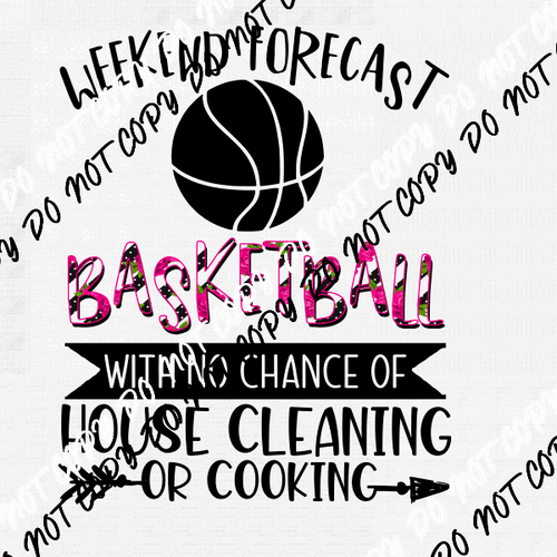 Weekend Forecast Basketball DTF Transfer - We Print U Press DTF Transfers
