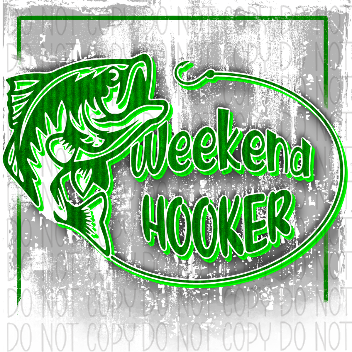 Weekend Hooker Green Dtf Transfer