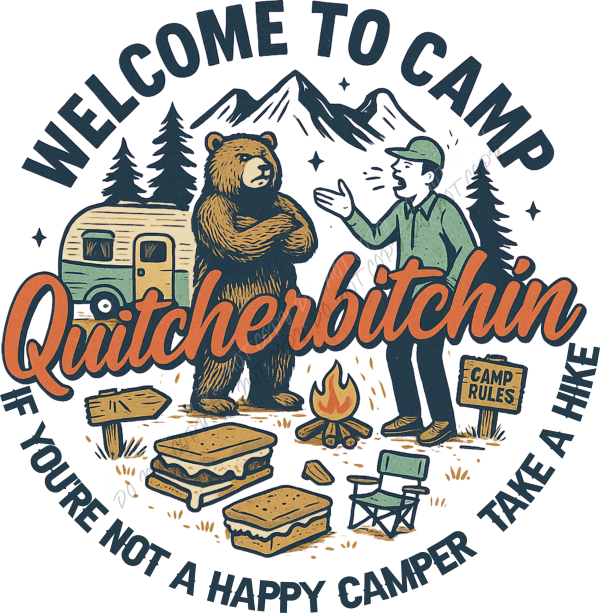 Welcome to Camp Quitcherbitchin DTF Transfer - RTP DTF Transfer