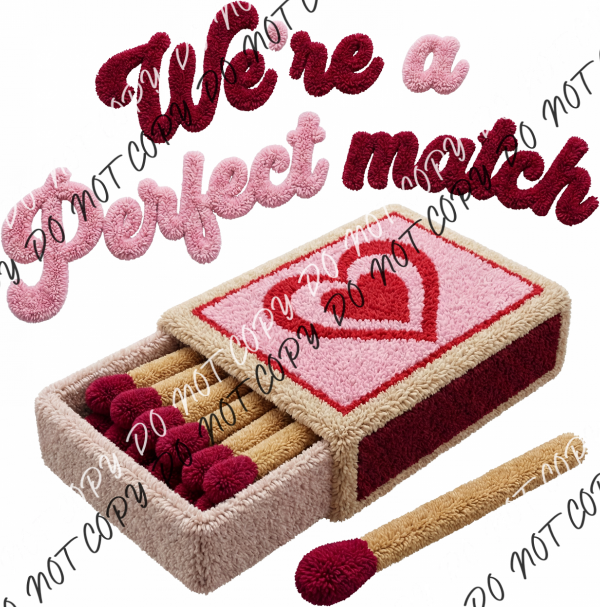 We’re a Perfect Match Faux Yarn DTF Transfer RTP DTF Transfers