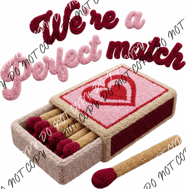 We’re a Perfect Match Faux Yarn DTF Transfer RTP DTF Transfers