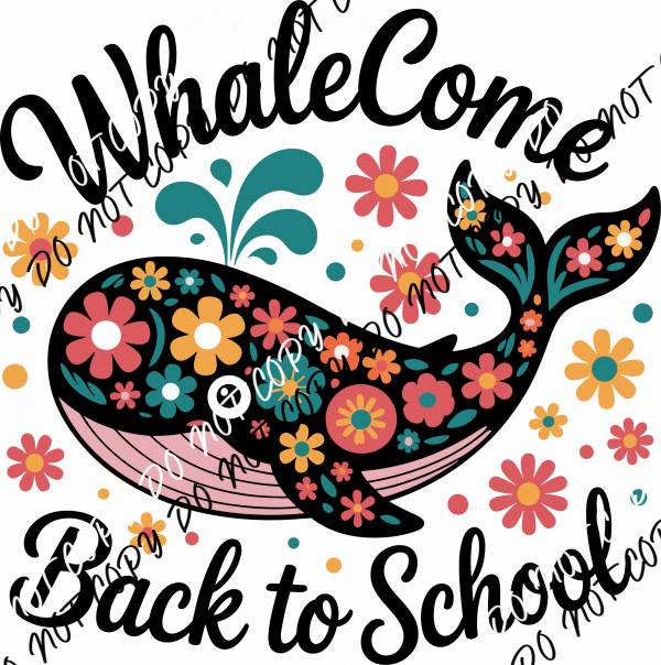 WhaleCome Back to School DTF Transfer - We Print U Press DTF Transfers