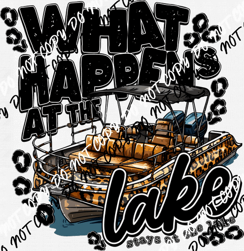 What Happens at the Lake DTF Transfer - We Print U Press DTF Transfers