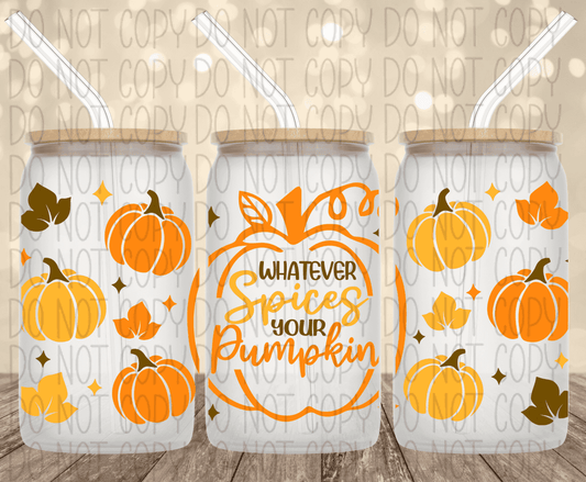 Whatever Spices Your Pumpkin 16 Oz Glass Can
