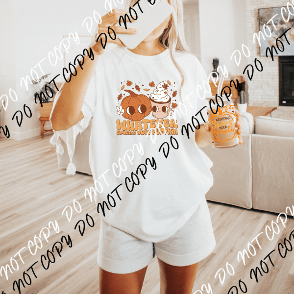 Whatever Spices your Pumpkin DTF and UV Bundle - We Print U Press DTF Transfers