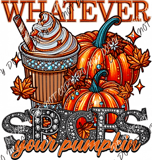 Whatever Spices Your Pumpkin Faux Rhinestone Dtf Transfer Rtp Transfers