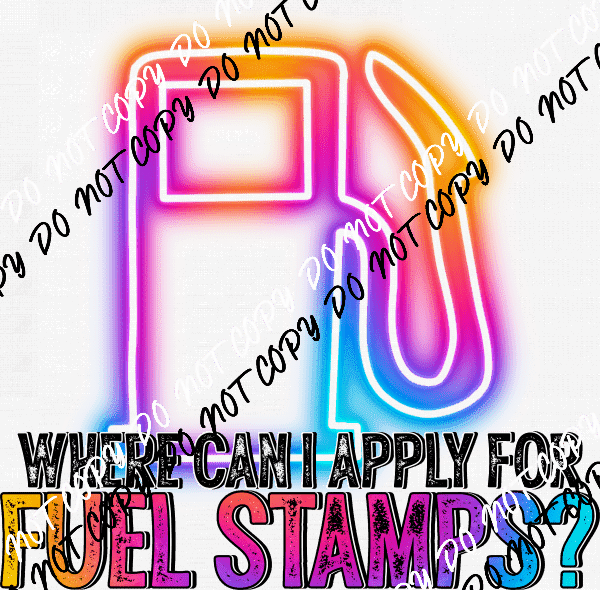 Where Can I Apply for Fuel Stamps? - We Print U Press DTF Transfers