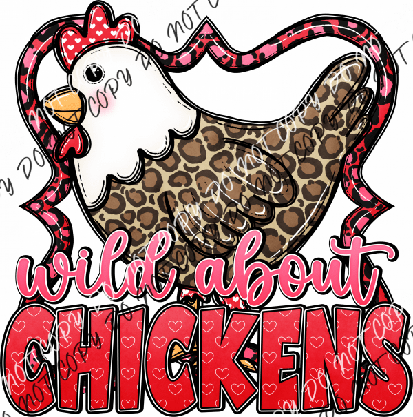 Wild About Chickens Rtp Dtf Transfers