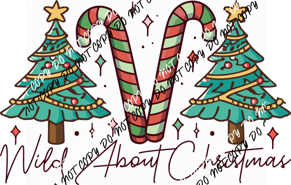 Wild About Christmas DTF Transfer - We Print U Press DTF Transfers