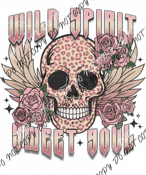 Wild Spirit Sweet Soul Skull Distressed Dtf Transfer Transfers