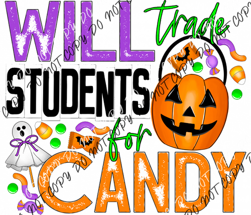 Will Trade Students For Candy Dtf Transfer