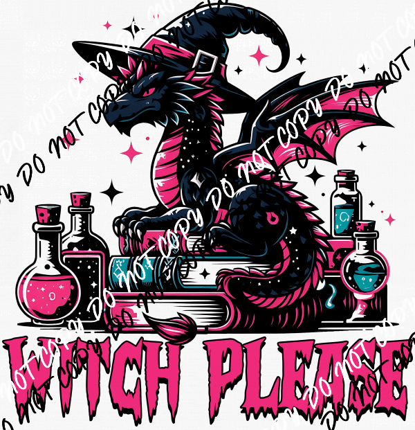 Witch Please Dragon DTF Transfer - We Print U Press DTF Transfers