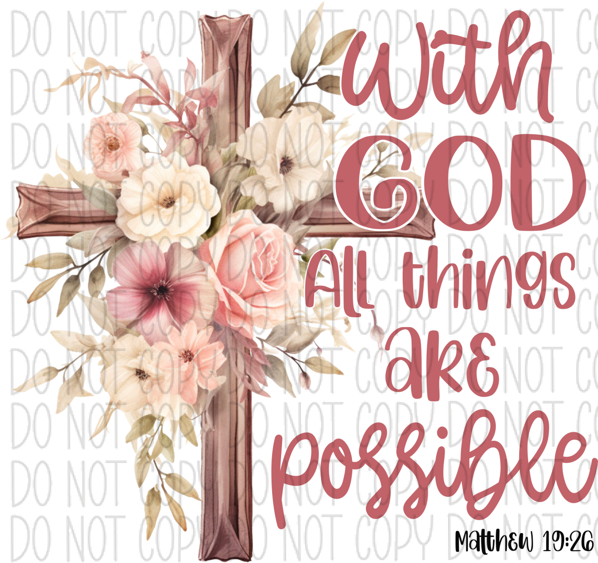 With God All Things Are Possible Floral Cross Dtf Transfer Rtp Transfers